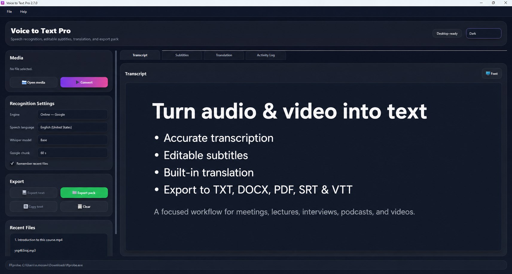 Turn audio and video into text